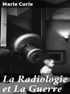 cover image of La Radiologie et La Guerre